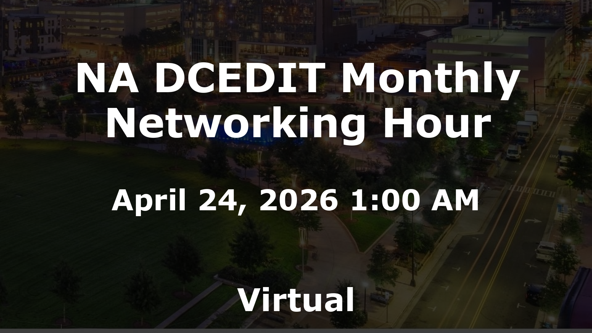 NA DCEDIT Monthly Networking Hour event image